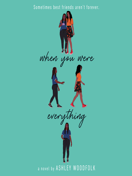 Title details for When You Were Everything by Ashley Woodfolk - Available